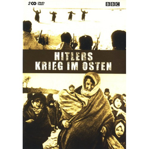 Hitlers Krieg im Osten