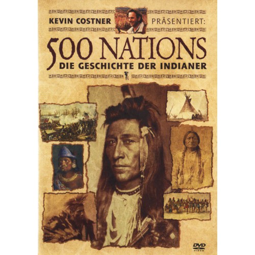 500 Nations - die Geschichte der Indianer